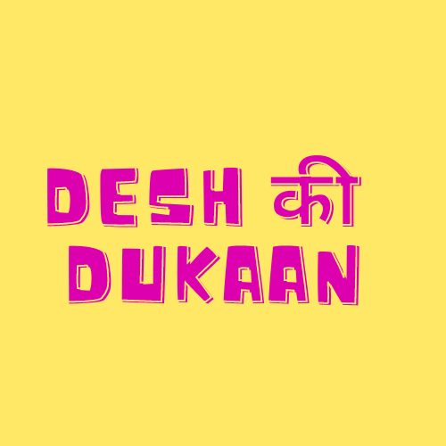 Desh Ki Dukaan